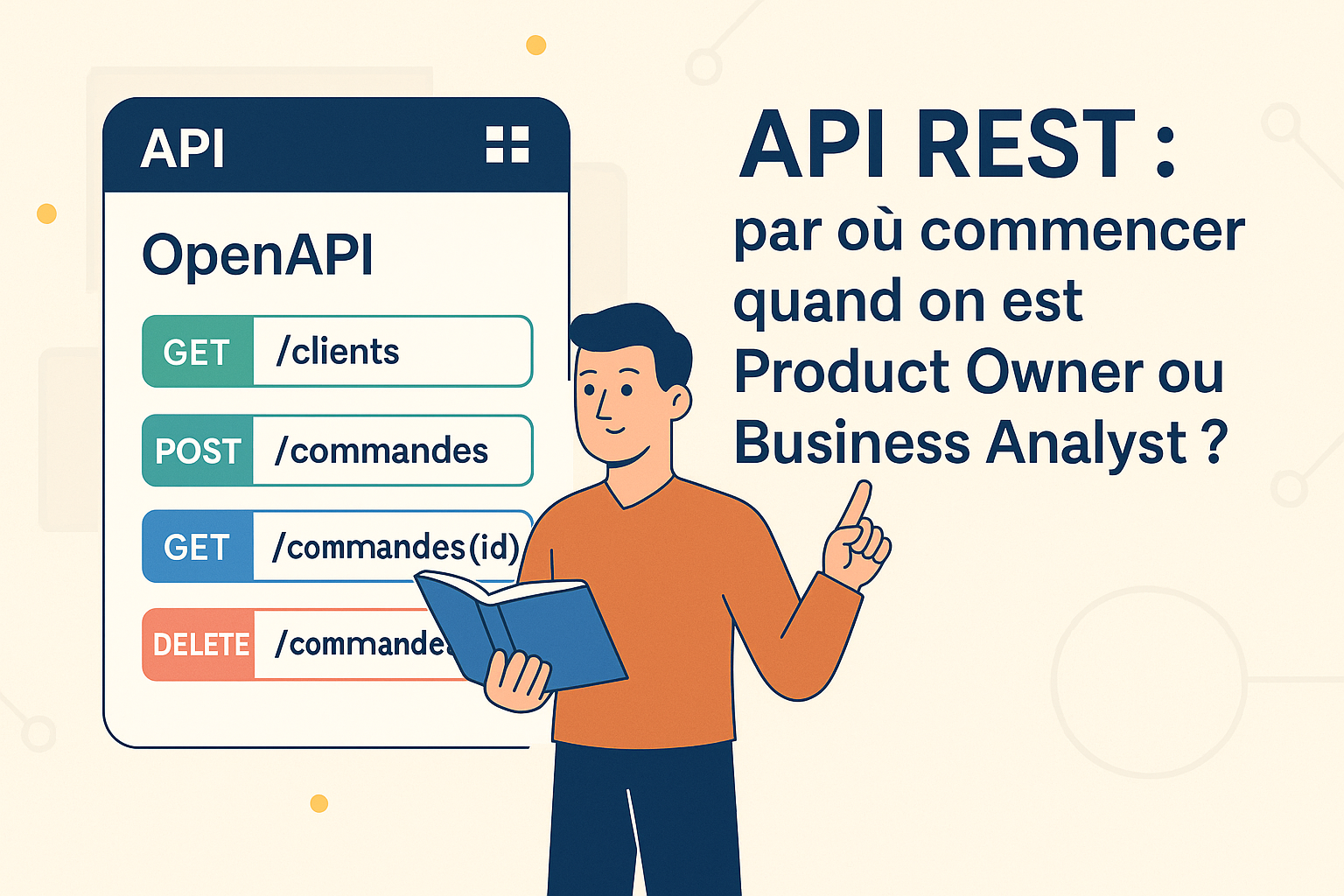 Swagger OpenAPI expliqué aux Product Owners et Business Analysts – introduction aux API REST.